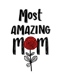 2D Vector Sticker with Black Text Most Amazing Mom