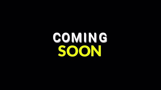 Coming soon text animation on a transparent background, animated coming soon text with alpha channel in 4k, Coming Soon text for streaming and interval and break .