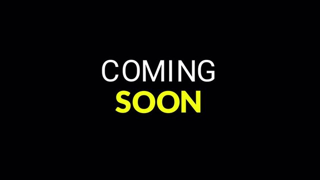 Coming soon text animation on a transparent background, animated coming soon text with alpha channel in 4k, Coming Soon text for streaming and interval and break .