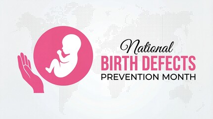 An illustration depicts a fetal silhouette within a pink oval symbolizing national birth defects prevention month awareness and maternal health protection