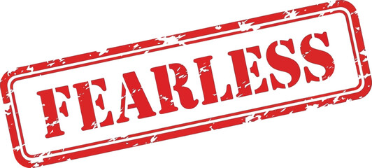 A vibrant red rectangular stamp boldly proclaims the word fearless in large distressed capital letters isolated on a stark white background