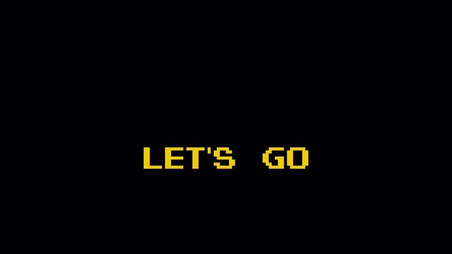 8 Bit Retro Game Text 'LET'S GO' Pixel Animation Motion Graphic Loop 4k video animation seamless loop