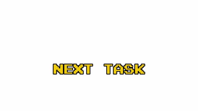 Next Task 8 Bit Pixel Retro Game Text Animation White Background 4k video animation seamless loop