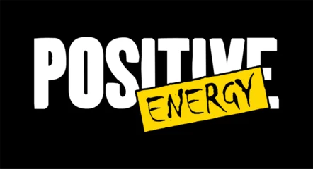 Schilderijen op glas Positive Typography positive energy typography design vector for print t shirt  © irfan
