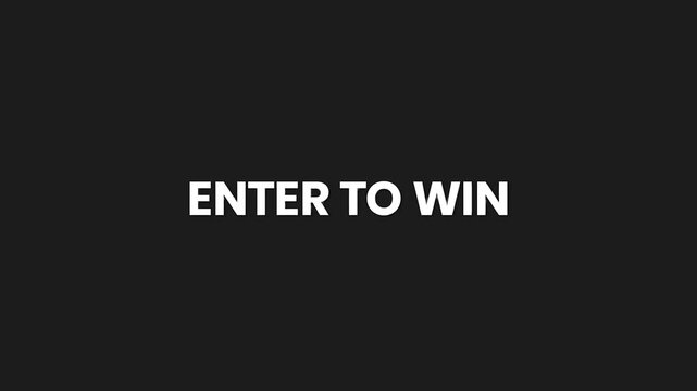 Enter To Win Minimal Particle Text Animation 4K Contest Participation and Prize Campaign Promotion