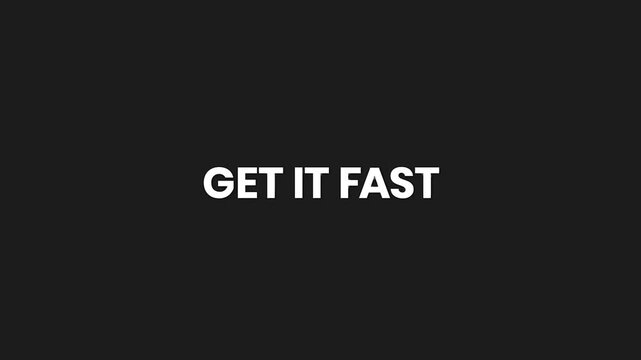 Get It Fast Minimal Particle Text Animation 4K Urgency Driven Call To Action Marketing Visual