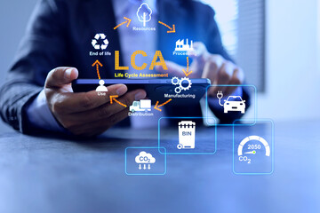 Life cycle assessment concept with businessman working on smartphone LCA cycle to evaluate life of products since raw materials, processing, user until disposal to waste management planning