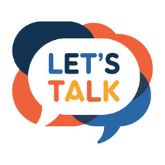 Colorful speech bubble with the text lets talk in different colors let's