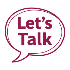 Maroon speech bubble with Let's Talk text in bold font