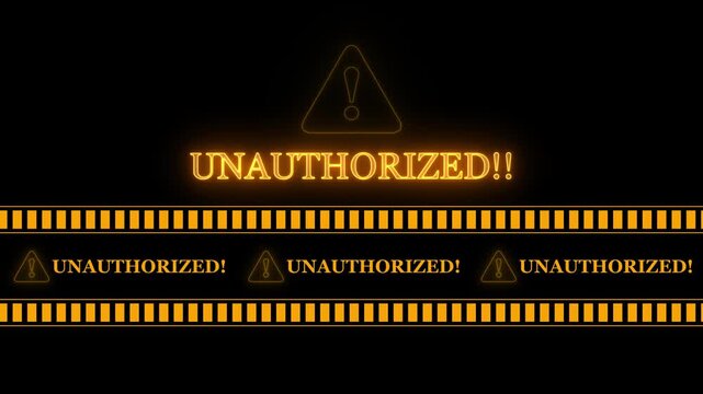 UNAUTHORIZED text icon in border frame with tape animation.Alert all program interface virus sign.privacy and protection data,glowing neon triangle sign with exclamation mark.