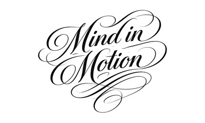 Mind Motion Handwritten Calligraphy Quote Vector | Appreciation Typography Design