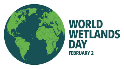 World Wetlands Day Illustration with Green Earth Map and Environmental Awareness Concept
