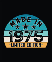 VINTAGE MADE IN 1975 LIMITED EDITION TSHIRT DESIGN