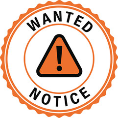 Urgent Wanted Notice Sign Icon with Attention Symbol