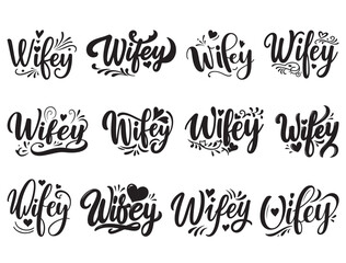 WIFEY TYPOGRAPHY.