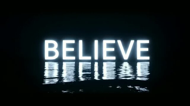 A motivational video with the word believe reflected in water
