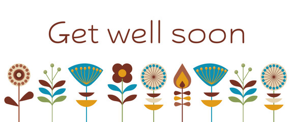 Get well soon - Schriftzug in englischer Sprache - Gute Besserung. Genesungskarte mit bunten Blumen.