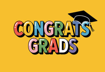 Celebratory Graduation Announcement with Bright Colorful Typography and Graduation Cap on Vibrant Yellow Background