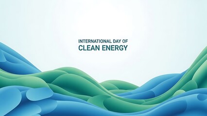 Abstract graphic background celebrating the International Day of Clean Energy, featuring smooth blue and green flowing wave forms.