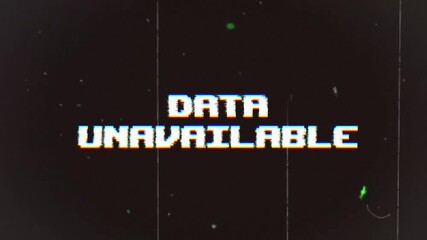 DATA UNAVAILABLE with a retro glitch effect. Ideal for error messages, tech failure, or nostalgic digital themes. - Powered by Adobe