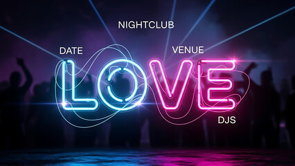 Neon nightclub advertisement with glowing love sign