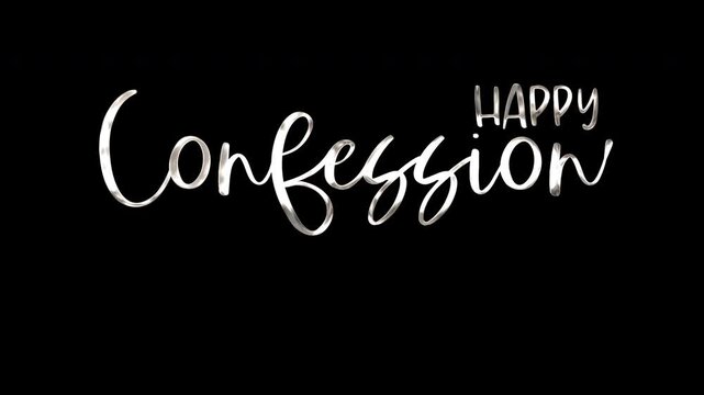 Happy confession in a script font style, perfect for greeting cards, social media posts, invitations, and inspirational quotes design.