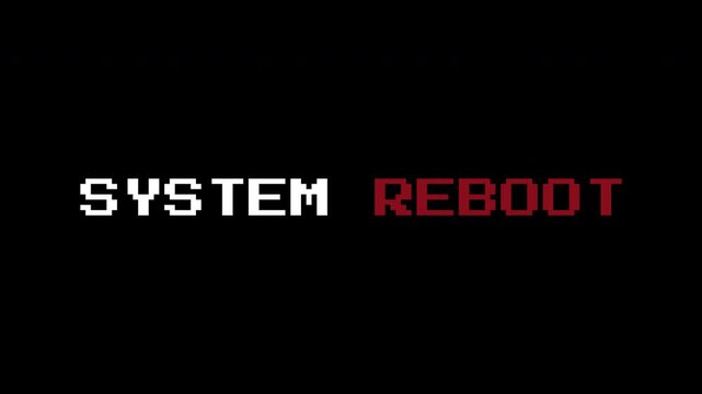 System reboot pixelated retro computer glitch error message suitable for tech related videos, gaming intros, or warning screens, user interfaces.