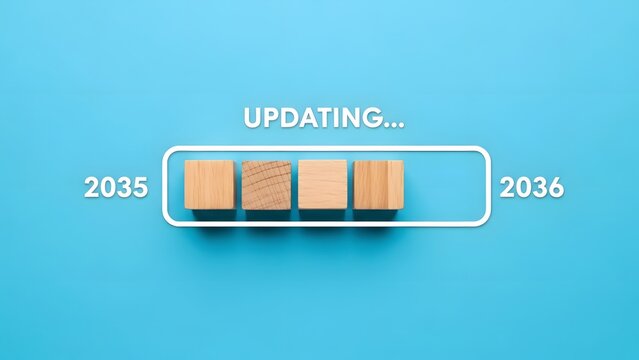 Wooden blocks inside a digital progress bar showing "updating..." with dates 2035 to 2036. - Powered by Adobe