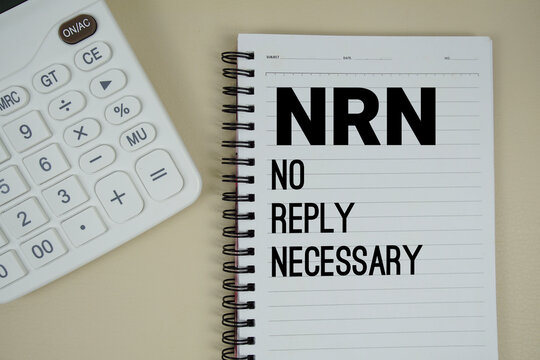 NRN Abbreviations of No reply necessary text with calculator phrase of business and financial concept