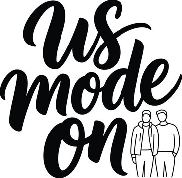 Us Mode On Text with Two Figures lettering calligraphy