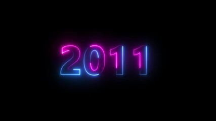 Abstract 2011 neon text animation ,For neon color Glowing neon number text background 4k video animation .