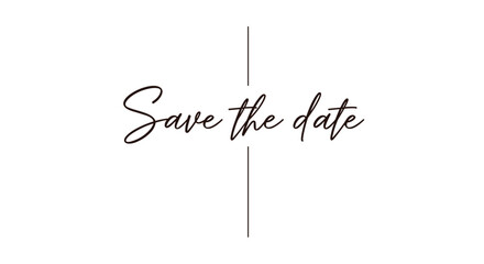 Save the date elegant handwritten script with a minimalist vertical line on a white background for wedding events.