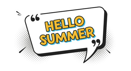 Vibrant hello summer message displayed in a yellow speech bubble with retro dots and quotes on a clean white background.
