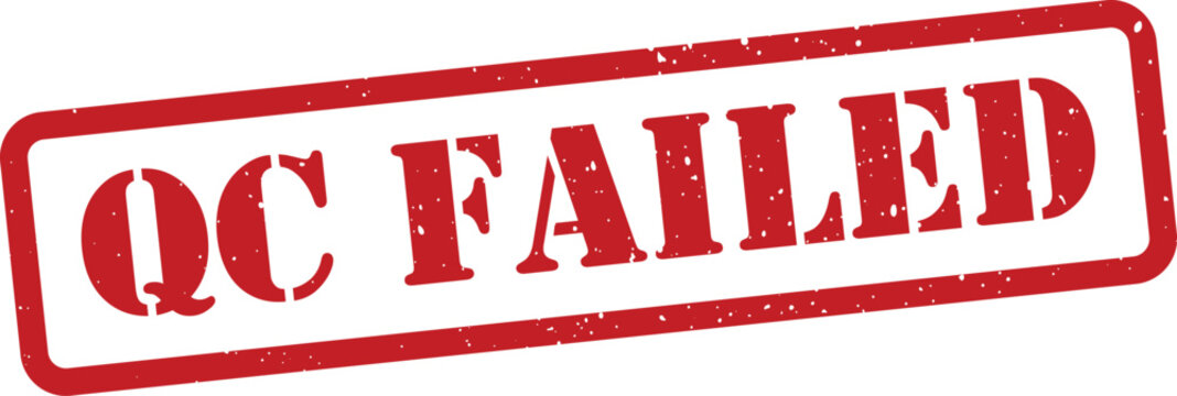 Red QC failed stamp on white background