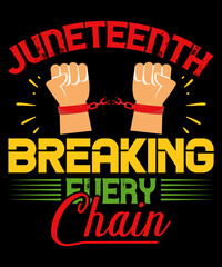 Juneteenth breaking every chain