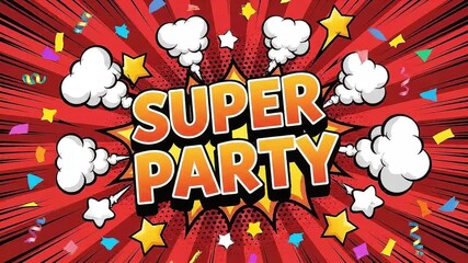 Retro pop art text bubble saying super party with bursting stars and celebration confetti on red rays