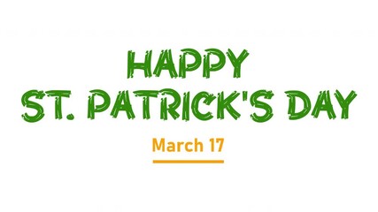 HAPPY ST. PATRICK'S DAY. Animated text on a white background. Irish holiday