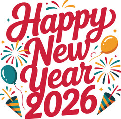 Happy New year 2026 typography design for t shirt illustrator 