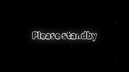 4k stock | Please stand by text retro film effect loading screen broadcast vintage.