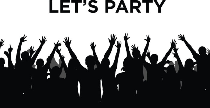 Let&rsquo;s party crowd silhouettes illustration, happy people raising hands dancing isolated on white background, celebration festival nightlife black vector design