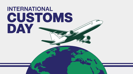 International customs day illustration with airplane flying over globe symbolizing global trade logistics travel and customs control awareness concept
