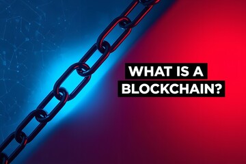 A digital illustration of a chain on a blue and red gradient background with the question What is a blockchain?