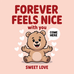 A cute teddy bear illustration with hearts and romantic text overlay