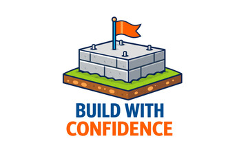 Sturdy foundation with flag illustration for construction confidence theme