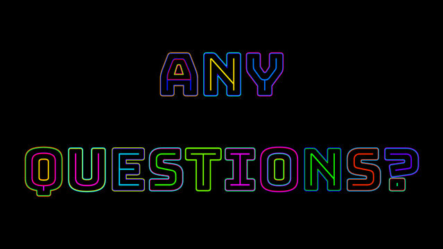 Any Questions Colorful Neon Text On Black Background