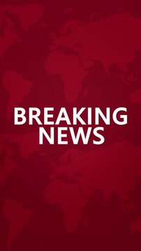 Map with Breaking News Text. News opener with white text and map on red background, seamless loop, vertical resolution.

