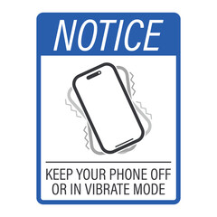 Printable notice label keep your phone off or in vibrate mode, silent mode, no ringing alerts, vibration only