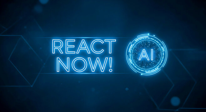 React Now with AI Technology