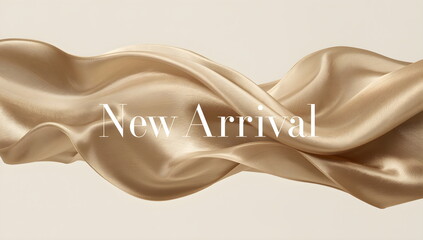 Elegant gold silk fabric background with new arrival text for fashion promotion