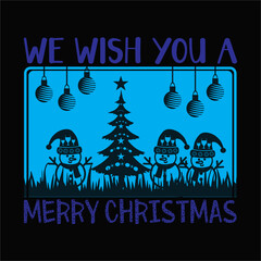 We wish you a merry Christmas